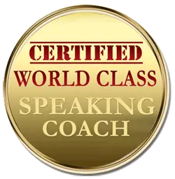 Proud member World Class Speaking Coach.